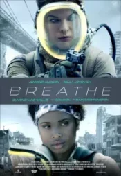 دانلود فیلم نفس کشیدن Breathe 2024 زیرنویس فارسی چسبیده