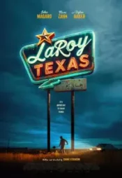 دانلود فیلم لاروی تگزاس LaRoy Texas 2023 زیرنویس فارسی چسبیده