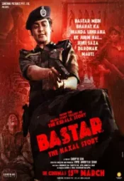 دانلود فیلم بستار زمزمهی مقاومت Bastar The Naxal Story 2024 زیرنویس فارسی چسبیده