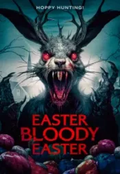 دانلود فیلم عید پاک خونین Easter Bloody Easter 2024 زیرنویس فارسی چسبیده