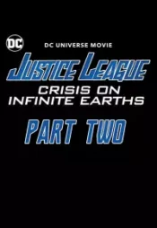 دانلود انیمیشن لیگ عدالت بحران در زمین های بینهایت قسمت دوم Justice League Crisis on Infinite Earths Part Two 2024 زیرنویس فارسی چسبیده