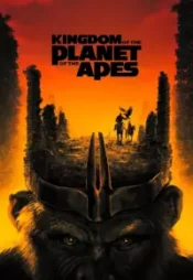 دانلود فیلم پادشاهی سیاره میمون ها -  Kingdom of the Planet of the Apes 2024 زیرنویس فارسی چسبیده