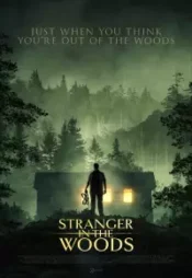 دانلود فیلم غریبه ای در جنگل Stranger in the Woods 2024 زیرنویس فارسی چسبیده