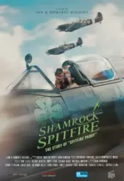 دانلود فیلم اسپیت فایر شبدر The Shamrock Spitfire 2024 زیرنویس فارسی چسبیده