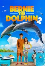 دانلود فیلم برنی دلفین 2 Bernie the Dolphin 2 2019 زیرنویس فارسی چسبیده