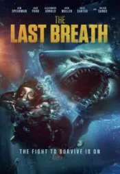 دانلود فیلم آخرین نفس The Last Breath 2024 زیرنویس فارسی چسبیده