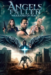 دانلود فیلم فرشتگان سقوط کرده: جنگجویان صلح Angels Fallen: Warriors of Peace 2024 دوبله فارسی