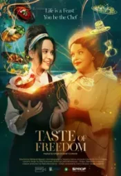 دانلود فیلم طعم آزادی The Taste of Freedom 2023 زیرنویس فارسی چسبیده