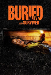 دانلود فیلم زنده به گور شد و زنده ماند Buried Alive and Survived 2024 دوبله فارسی