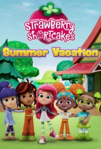 دانلود انیمیشن دختر توت فرنگی تعطیلات تابستانی Strawberry Shortcake’s Summer Vacation 2024 دوبله فارسی