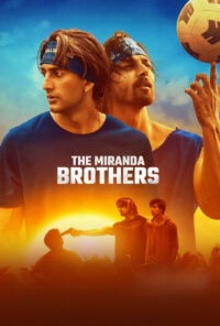 دانلود فیلم برادران میراندا The Miranda Brothers 2024 زیرنویس فارسی چسبیده