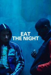 دانلود فیلم شب را ببلع Eat the Night 2024 زیرنویس فارسی چسبیده