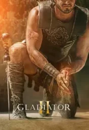 دانلود فیلم گلادیاتور دو -  Gladiator II 2024 زیرنویس فارسی چسبیده