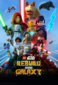 دانلود سریال جنگ ستارگان لگو : بازسازی کهکشان LEGO Star Wars: Rebuild the Galaxy 2024 دوبله فارسی