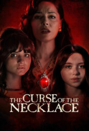 دانلود فیلم گردنبند نفرین شده The Curse of the Necklace 2024 دوبله فارسی