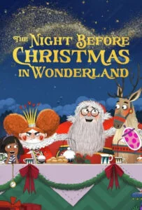 دانلود انیمیشن شب پیش از کریسمس در سرزمین عجایب The Night Before Christmas in Wonderland 2024 دوبله فارسی