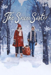 دانلود فیلم خواهر برفی The Snow Sister 2024 دوبله فارسی