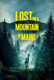 دانلود فیلم گمشده در کوهستان مین Lost on a Mountain in Maine 2024 زیرنویس فارسی چسبیده