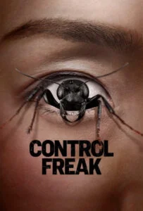 دانلود فیلم کنترل ترس Control Freak 2025 دوبله فارسی